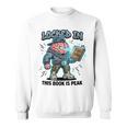 Locked In Meme Book Is Peak Quote Sweatshirt