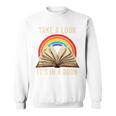 Take A Look It In A Book Retro Rainbow Reading Teacher Sweatshirt