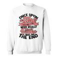 Once Upon a Time There Was a Girl Bookmark And Books Sweatshirt