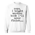 Oops I Bought Another Book I'Ll Never Finish Book Love Comfort Colors Crop Top Sweatshirt Oops I Bought Another Book I'Ll Never Finish Book Love Comfort Colors Crop Top Sweatshirt