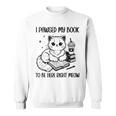 You Pawsed Here Cat Books Coffee I Paused My Book To Be Here Sweatshirt