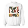 Peace Love Books Librarian Teacher Life Book Library Sweatshirt
