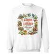 Plant & Book Lover Gardener If You Have A Garden & A Library Sweatshirt
