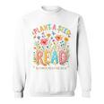 Plant A Seed Read Library Summer Reading 2026 Floral Book Sweatshirt