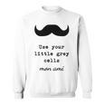 POIROT USE YOUR LITTLE GREY CELLS BOOKS Sweatshirt POIROT USE YOUR LITTLE GREY CELLS BOOKS Sweatshirt