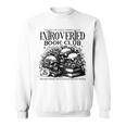 Proudly Anti Social Member Of The Introverted Book Club Sweatshirt Proudly Anti Social Member Of The Introverted Book Club Sweatshirt