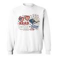 Read Blue Since 1776 Patriotic Book Lovers 4th Of July Sweatshirt Read Blue Since 1776 Patriotic Book Lovers 4th Of July Sweatshirt
