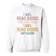 I Read Books Anywhere I Love Heart Books Bookworm Sweatshirt