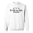 Reader The Book Was Better Sweatshirt Reader The Book Was Better Sweatshirt