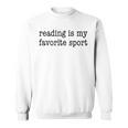 Reading Is My Favorite Sport Bookish Book Reader Sweatshirt Reading Is My Favorite Sport Bookish Book Reader Sweatshirt