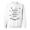 Reading Is My Favorite Sport Read Bookworm Book Lover Sweatshirt Reading Is My Favorite Sport Read Bookworm Book Lover Sweatshirt