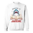 Reading Is Jawsome Bookworm Shark Book Lover For Kids Sweatshirt