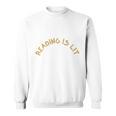 Reading Is Lit Book Lover Reading Teacher Sweatshirt Reading Is Lit Book Lover Reading Teacher Sweatshirt