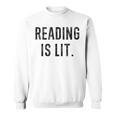 Reading Is Lit English Teacher Book Lovers Sweatshirt Reading Is Lit English Teacher Book Lovers Sweatshirt