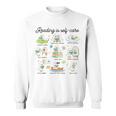 Reading Is Self Care Bookworm Reading Book Lovers Sweatshirt
