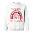 Reading Is My Thing Book Bookworm Teacher Rainbow Girl Sweatshirt