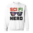 Sci Fi Nerd Science Fiction Book Movie Fan Sweatshirt