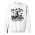 Season Of The Witch Spooky Readers Book Club Halloween Party Sweatshirt Season Of The Witch Spooky Readers Book Club Halloween Party Sweatshirt