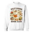 Silly Goose Book Club Cozy Reading Humor Sweatshirt Silly Goose Book Club Cozy Reading Humor Sweatshirt
