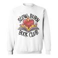 Slow Burn Book Club Romantasy Trope Smut Dark Romance Reader Sweatshirt
