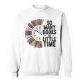 So Many Books Little Time Retro Bookish Book Lover Sweatshirt