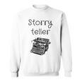 Storryteller Book Lover Storytelling Library Writer Reader Sweatshirt