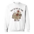 Tale As Old As Time Book Lover Floral Sweatshirt