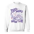 Tired Moms Book Club Bookish Booktrovert Coffee Mother's Day Sweatshirt