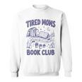 Tired Moms Book Club Coffee Chaos And Chapters Reader Premium Tri-Blend Sweatshirt Tired Moms Book Club Coffee Chaos And Chapters Reader Premium Tri-Blend Sweatshirt