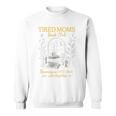 Tired Moms Book Club Coffee Chaos Readers Cozy Sweatshirt