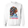History Education Is Freedom Books Black History Sweatshirt History Education Is Freedom Books Black History Sweatshirt
