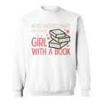 Never Underestimate Power Of Girl With Book Bookworm Women Sweatshirt