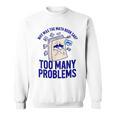 Why Was The Math Book Sad Too Many Problems Math Humor Sweatshirt