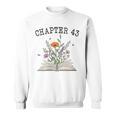 Women's Chapter 43 Book Lovers & Readers 43rd Birthday Wildflowers Sweatshirt Women's Chapter 43 Book Lovers & Readers 43rd Birthday Wildflowers Sweatshirt