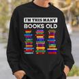 50th Birthday I'm This Many Books Old 50 Years Old Bookworm Sweatshirt Gifts for Him 50th Birthday I'm This Many Books Old 50 Years Old Bookworm Sweatshirt Gifts for Him