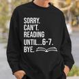 6 7 English Teacher 6-7 Sorry Cant Reading 67 Book Six Seven Sweatshirt Gifts for Him 6 7 English Teacher 6-7 Sorry Cant Reading 67 Book Six Seven Sweatshirt Gifts for Him