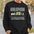 Abibliophobia Book Lover Avid Reader Bookworm Book Reader Sweatshirt Gifts for Him