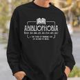 Abibliophobia Book Reading Men Woman Bookworm Sweatshirt Gifts for Him Abibliophobia Book Reading Men Woman Bookworm Sweatshirt Gifts for Him