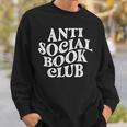 Anti Social Book Club Book Lover Reading Bookworm Reader Sweatshirt Gifts for Him
