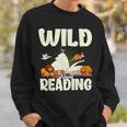 Avid Readers Bookworms Book Lovers Wild About Reading Lovers Sweatshirt Gifts for Him