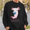 AXOLOTL Reads a Book READOLOTL Bookworm Axolotl Sweatshirt Gifts for Him AXOLOTL Reads a Book READOLOTL Bookworm Axolotl Sweatshirt Gifts for Him