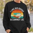 I Like Big Books & Cannot Lie Reading Bookworm Reader Sweatshirt Gifts for Him I Like Big Books & Cannot Lie Reading Bookworm Reader Sweatshirt Gifts for Him