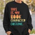 This Is My Book Character Costume Retro Halloween Sweatshirt Gifts for Him This Is My Book Character Costume Retro Halloween Sweatshirt Gifts for Him