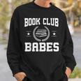 Book Club Babes Sweatshirt Gifts for Him