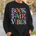 Book Fair Vibes Groovy Retro Reading Sweatshirt Gifts for Him Book Fair Vibes Groovy Retro Reading Sweatshirt Gifts for Him
