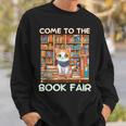Book Fair Week Librarian Library Cat Come To The Book Fair Sweatshirt Gifts for Him