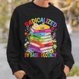 Book Flower Boho Radicalized By Basic Decency LGBT Men Women Sweatshirt Gifts for Him