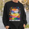 Book Flower Radicalized By Basic Decency Feminist LGBT 2026 Sweatshirt Gifts for Him