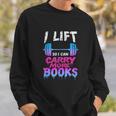 Book Lover Gym Quote I Lift So Can Carry Sweatshirt Gifts for Him