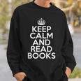 Book Lover Keep Calm And Read Books Sweatshirt Gifts for Him